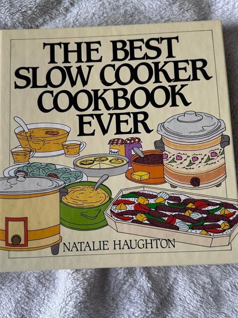 The Best Slow Cooker Cookbook Ever by - Cream Cover